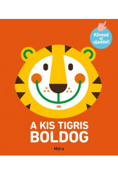 Kövesd az ujjaddal! - A kis tigris boldog