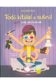 Todó kitálal a suliról nem csak alsósoknak