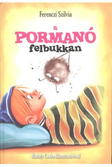A pormanó felbukkan