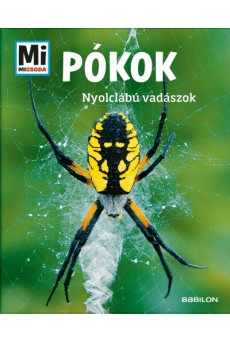 Pókok - Nyolclábú vadászok