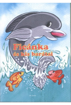 Ficánka és kis barátai /Leporelló