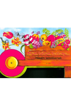 Ákom, bákom, berkenye... /Húsvéti locsolóversek §H