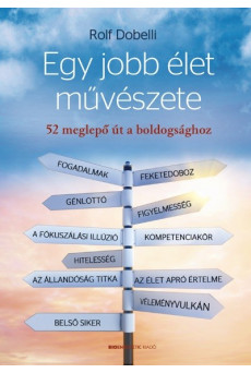 Egy jobb élet művészete /52 meglepő út a boldogsághoz