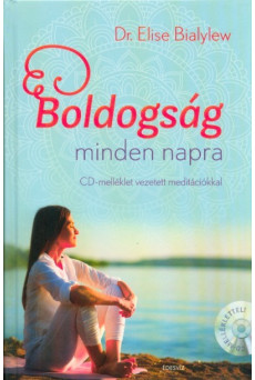 Boldogság minden napra - CD-melléklet vezetett meditációkkal
