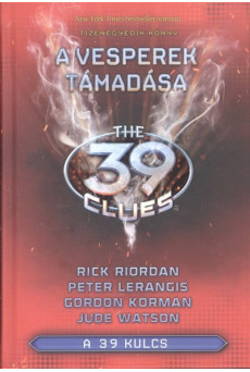 The 39 Clues - A 39 kulcs 11. /A Vesperek támadása