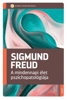 A mindennapi élet pszichopatológiája