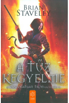 A tűz kegyelme /A csiszolatlan trón krónikája 2.