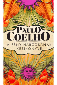 A fény harcosának kézikönyve (új kiadás)