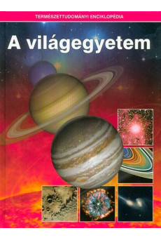 A világegyetem /Természettudományi enciklopédia 1.