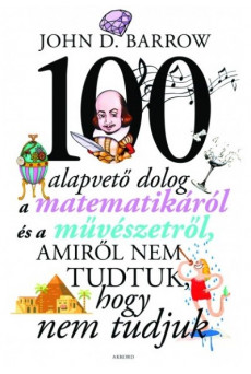 100 alapvető dolog, amiről nem tudtuk, hogy nem tudjuk (2. kiadás)