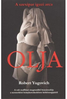 Olja - A szexipar igazi arca