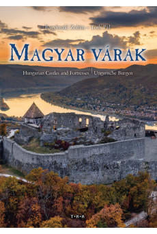 Magyar várak - Hungarian Castles and Fortresses - Ungarische Burgen