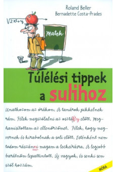 Túlélési tippek a sulihoz