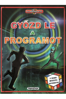 Kalandos küldetés - Győzd le a programot /Rubik misszió