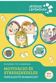 Kreatív Tanulási Módszerek - Motiváció és stresszkezelés