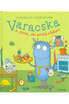 Varacska /A szörny, aki mindig elkésett