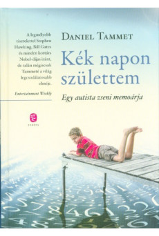 Kék napon születtem - Egy autista zseni memoárja