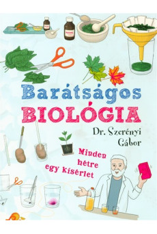 Barátságos biológia /Minden hétre egy kísérlet