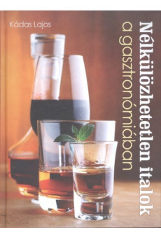 Nélkülözhetetlen italok a gasztronómiában