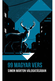 99 magyar vers: Simon Márton válogatásában - Helikon Zsebkönyvek