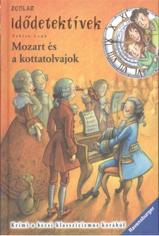 Idődetektívek 17. /Mozart és a kottatolvajok