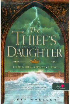 The Thief’s Daughter – A tolvaj lánya /Királyforrás sorozat 2.