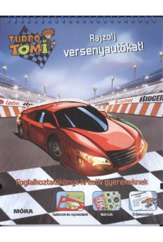 Rajzolj versenyautókat! - Foglalkoztatókönyv kreatív gyerekeknek /Turbó Tomi