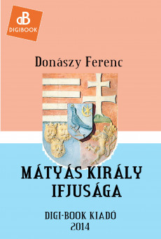 Mátyás király ifjúsága (e-könyv)