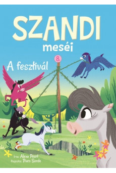 Szandi meséi 8. - A fesztivál