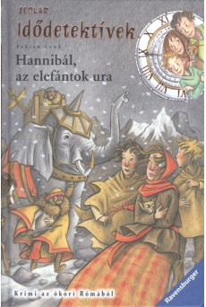 Idődetektívek 13. /Hannibál, az elefántok ura