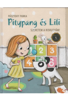 Pitypang és Lili - Szeretem a kiskutyám! (3. kiadás)