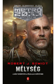 Mélység - METRÓ 2033 Univerzum