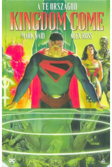 Kingdom Come - A te országod (képregény)