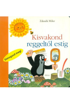 Kisvakond reggeltől estig /Lapozó