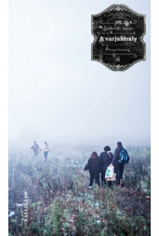 A Varjúkirály - Nyugati történetek (3. kiadás)