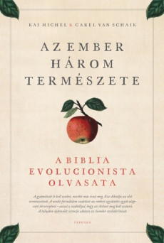 Az ember három természete - A Biblia evolucionista olvasata