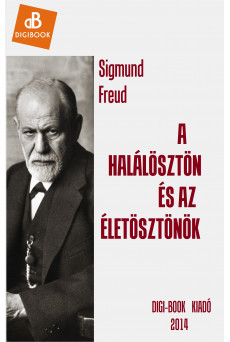 A halálösztön és az életösztönök (e-könyv)