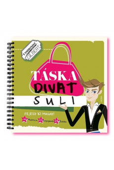 Táska divat suli /Fejezd ki magad! /141 matrica 20 anyagminta 24 sablon