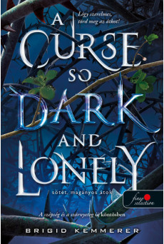 A Curse So Dark and Lonely - Sötét, magányos átok /Az Átoktörő 1.