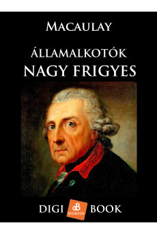 Államalkotók - Nagy Frigyes (e-könyv)