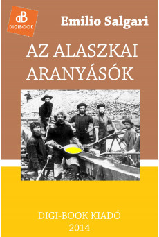 Az alaszkai aranyásók (e-könyv)