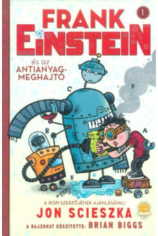 Frank Einstein és az antianyag-meghajtó - Frank Einstein 1.