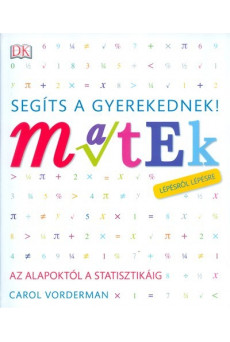 Segíts a gyerekednek! - Matek /Lépésről lépésre
