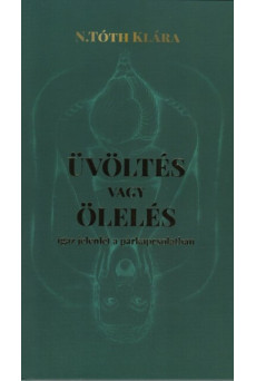 Üvöltés vagy ölelés - Igaz jelenlét a párkapcsolatban