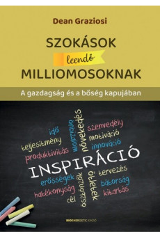 Szokások leendő milliomosoknak - A gazdagság és a bőség kapujában