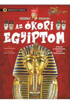 Az ókori Egyiptom - Szórakoztató tudomány