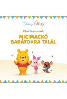 Disney Baby: Első kalandok - Micimackó barátokra talál