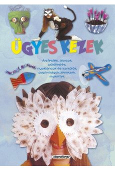 Mindent tudni akarok! - Ügyes kezek