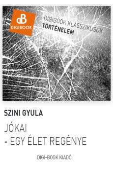 Jókai. Egy élet regénye (e-könyv)