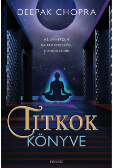 Titkok könyve - Az univerzum rajtad keresztül gondolkodik